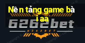 Nền tảng game bài aa