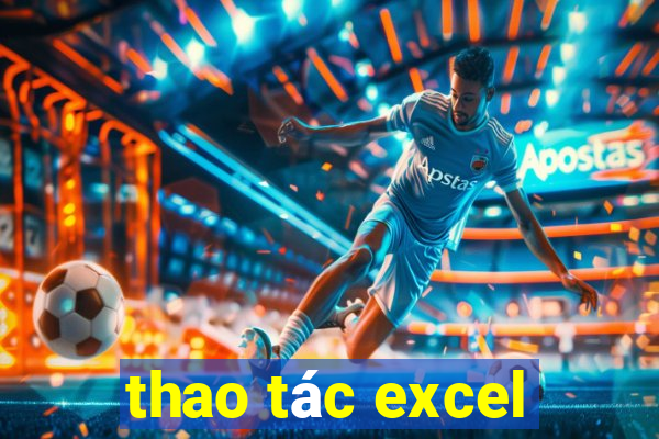 thao tác excel