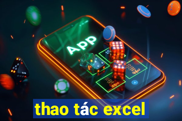 thao tác excel