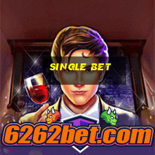 single bet