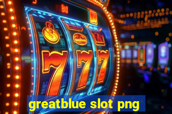 greatblue slot png