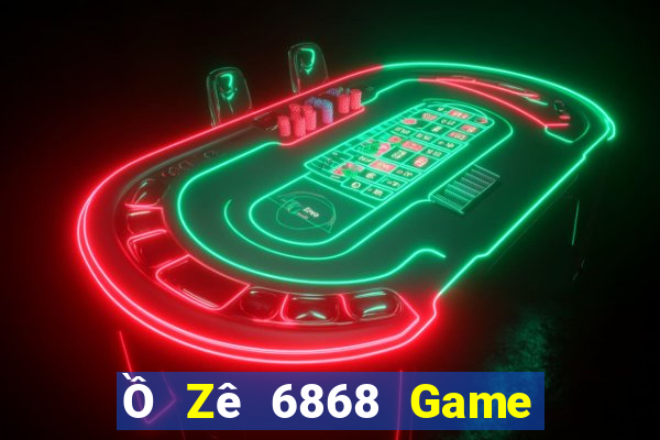 Ồ Zê 6868 Game Bài Club