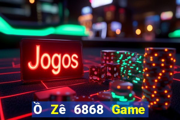 Ồ Zê 6868 Game Bài Club