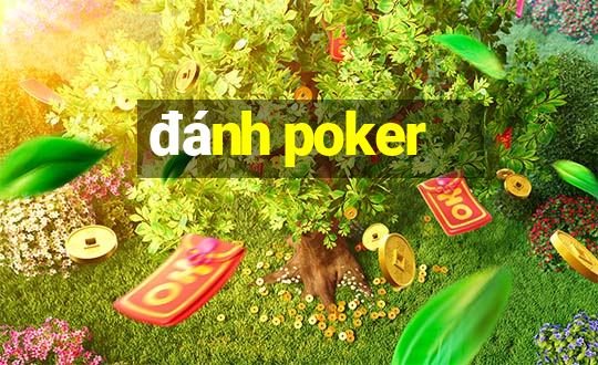 đánh poker