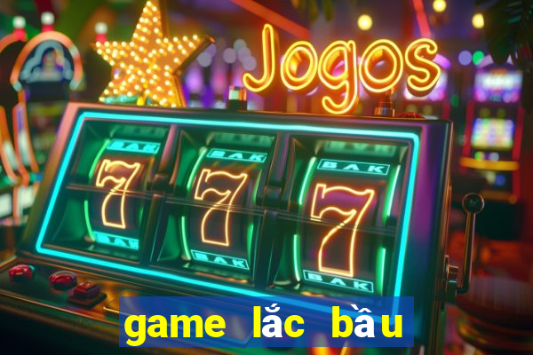 game lắc bầu cua trên iphone