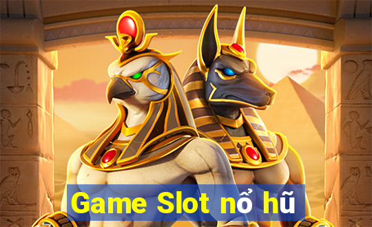 Game Slot nổ hũ