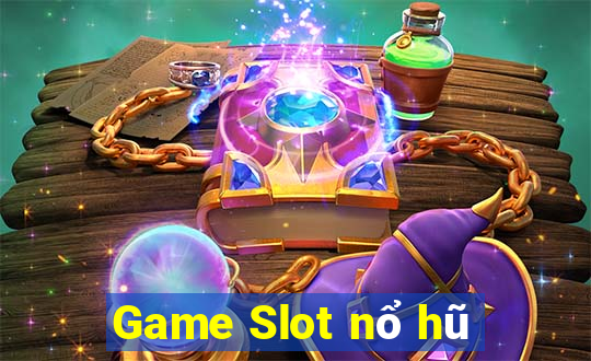 Game Slot nổ hũ