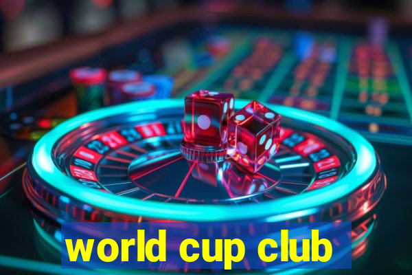 world cup club