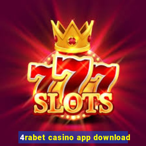 4rabet casino app download