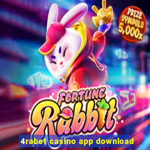 4rabet casino app download