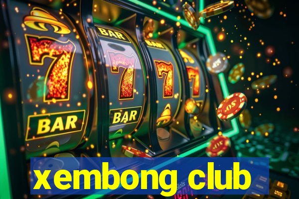 xembong club