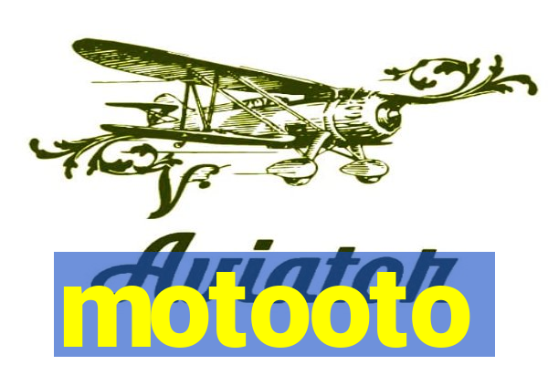 motooto