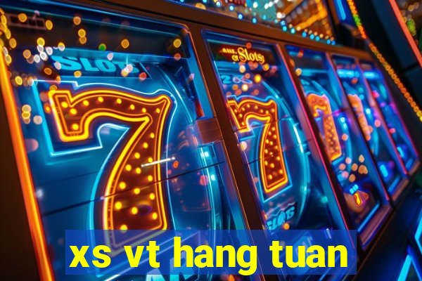 xs vt hang tuan