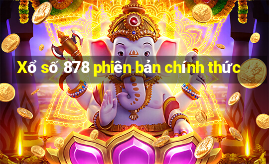 Xổ số 878 phiên bản chính thức