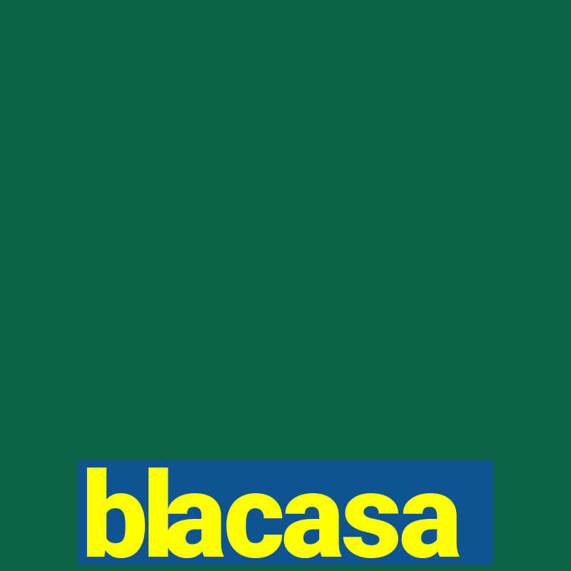 blacasa