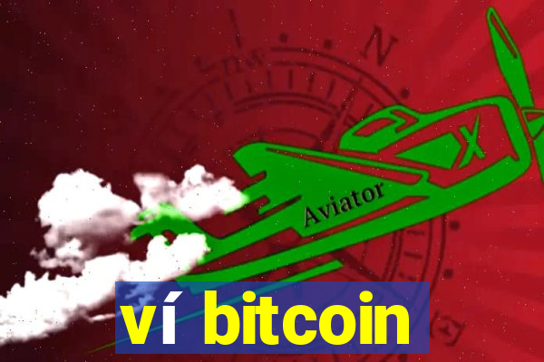 ví bitcoin