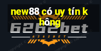 new88 có uy tín không