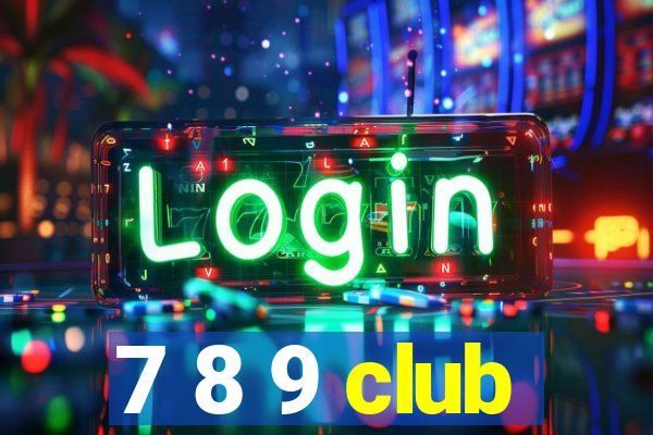 7 8 9 club