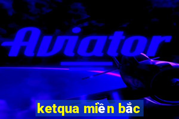 ketqua miền bắc