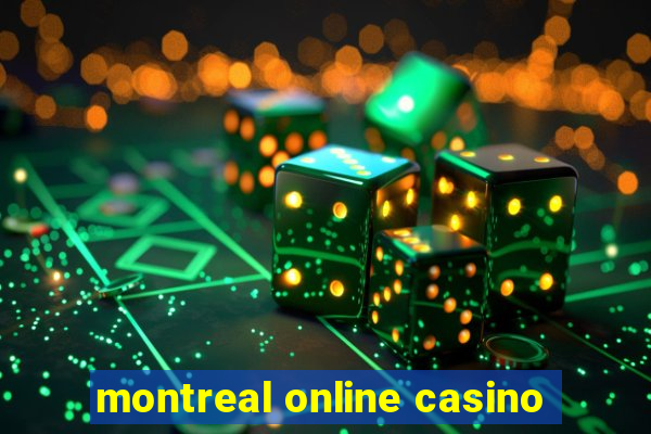 montreal online casino