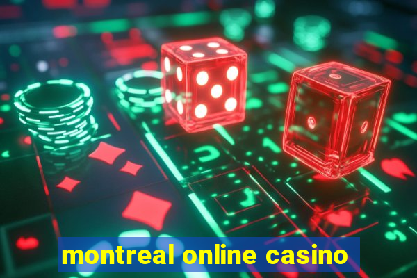 montreal online casino