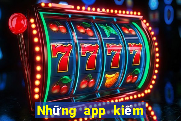 Những app kiếm tiền lừa đảo