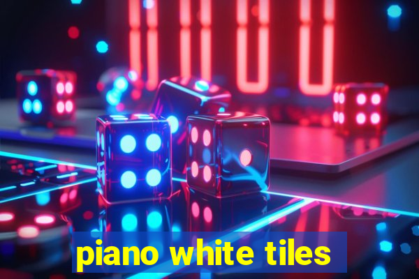 piano white tiles