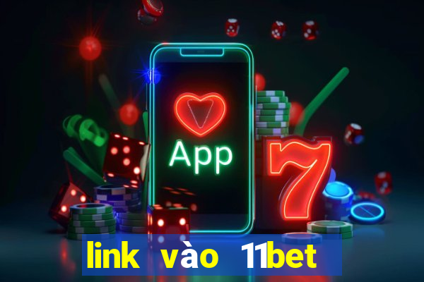 link vào 11bet mới nhất