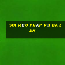 soi kèo pháp với ba lan