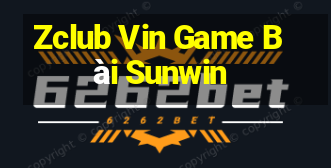 Zclub Vin Game Bài Sunwin