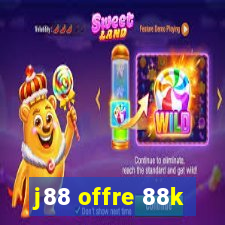 j88 offre 88k