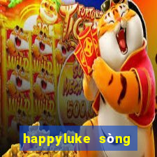 happyluke sòng bài trực tuyến