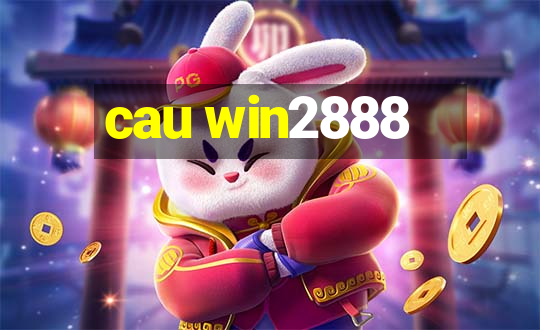 cau win2888