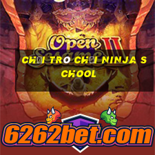 chơi trò chơi ninja school