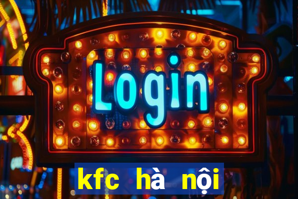 kfc hà nội tuyển nhân viên