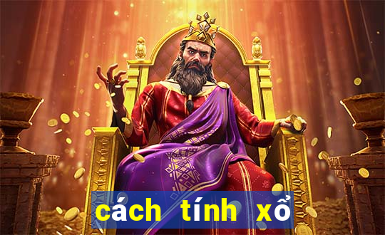 cách tính xổ số lô tô