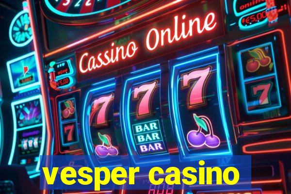 vesper casino