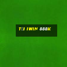 tải iwin 888k