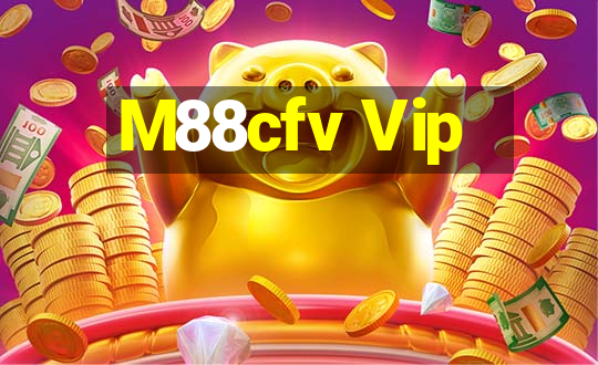 M88cfv Vip