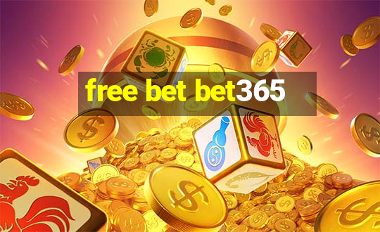 free bet bet365