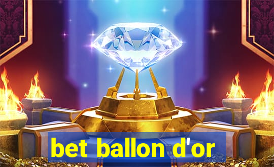 bet ballon d'or