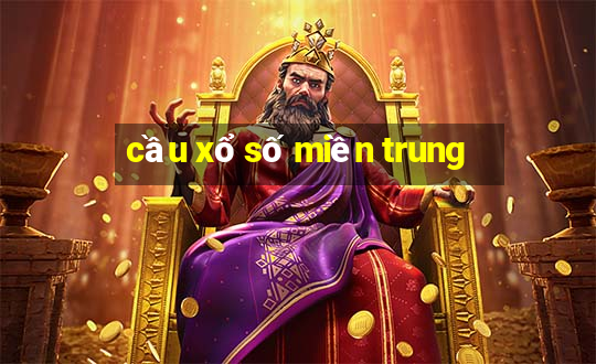 cầu xổ số miền trung