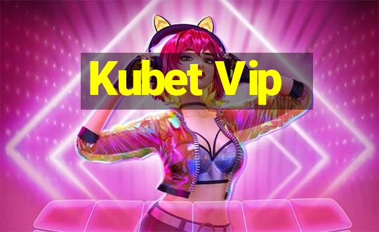 Kubet Vip