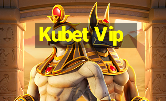 Kubet Vip