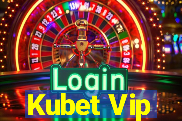 Kubet Vip