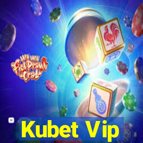 Kubet Vip