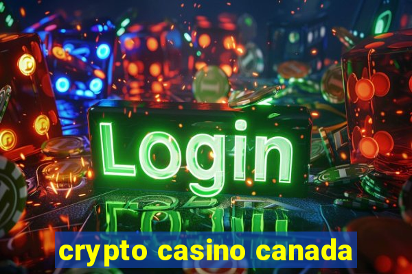 crypto casino canada