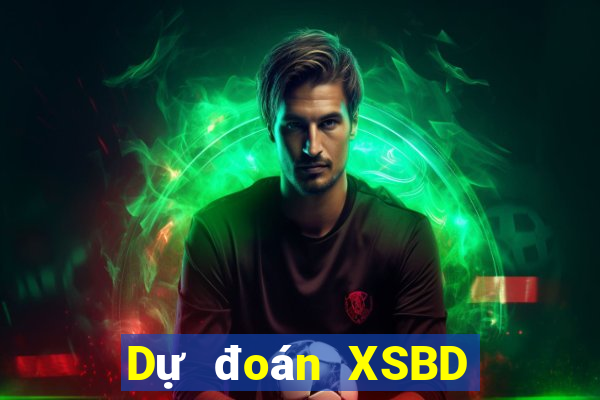 Dự đoán XSBD ngày 10