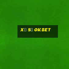 Xổ Số Okbet