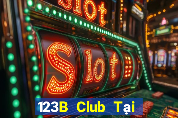 123B Club Tại Game Bài Đổi Thưởng